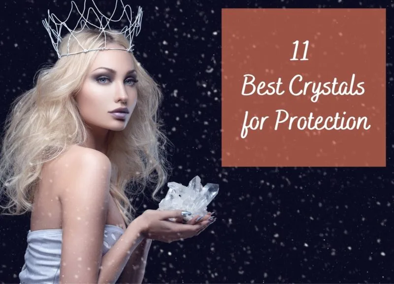 Best Healing Crystals For Spiritual and Psychic Protection