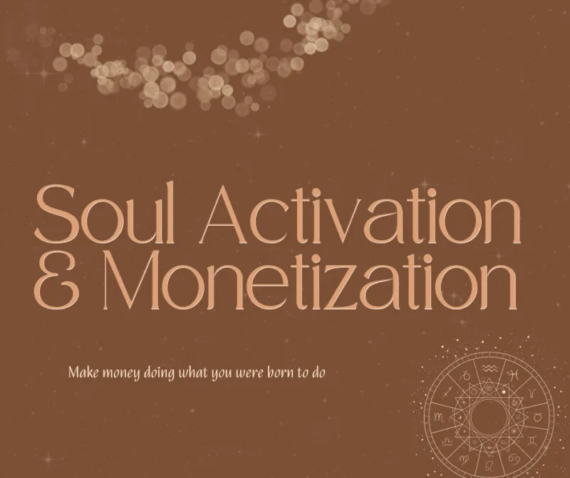 Soul Activation & Monetization