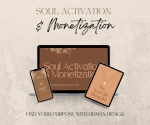 soul activation and monetization course thumbail.- find your purpose with human design