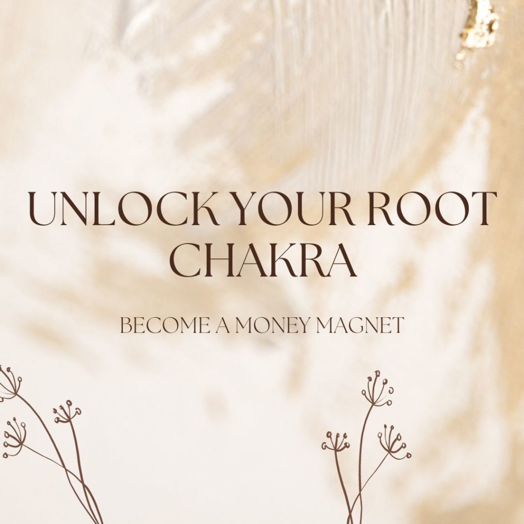 Root chakra money magnet